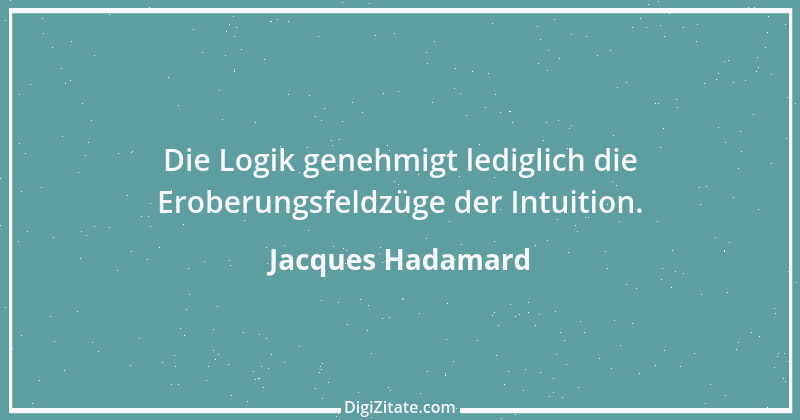 Zitat von Jacques Hadamard 1