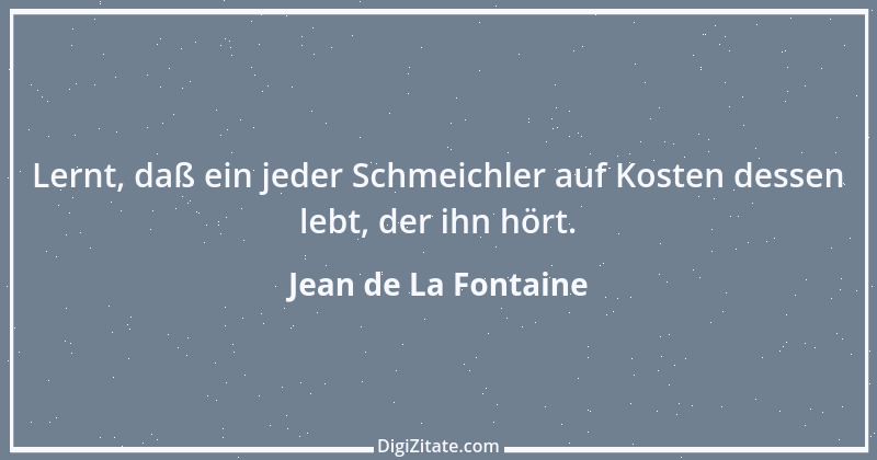 Zitat von Jean de La Fontaine 63