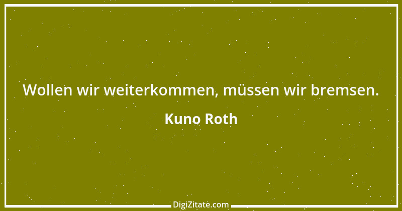 Zitat von Kuno Roth 15