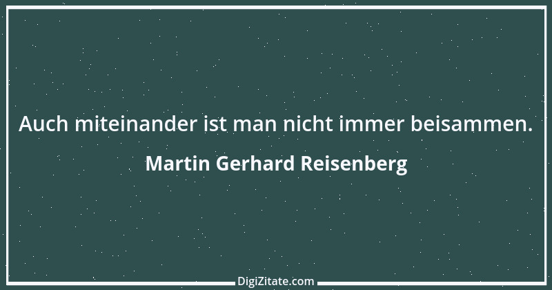 Zitat von Martin Gerhard Reisenberg 2022