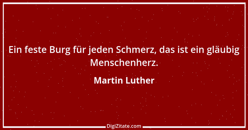 Zitat von Martin Luther 395