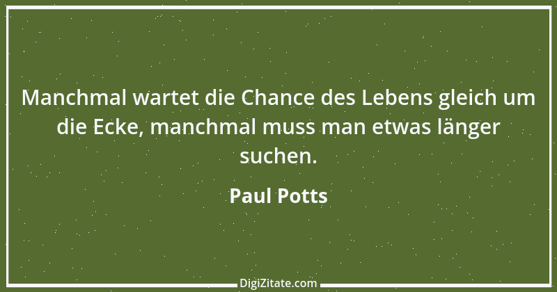 Zitat von Paul Potts 1