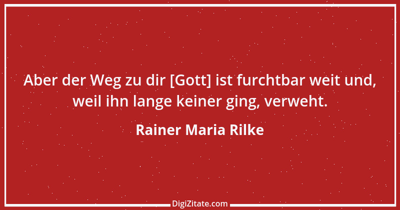 Zitat von Rainer Maria Rilke 252