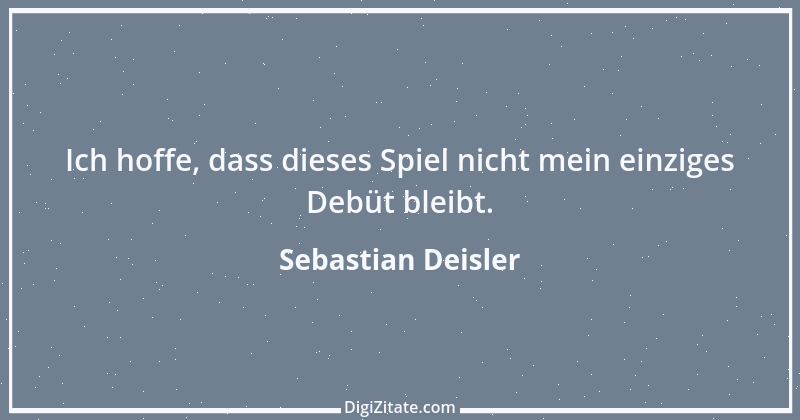 Zitat von Sebastian Deisler 3