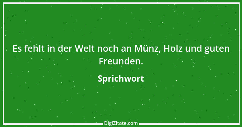 Zitat von Sprichwort 8699