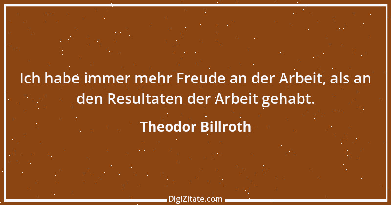 Zitat von Theodor Billroth 12