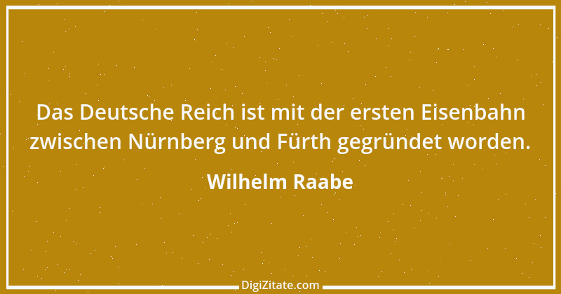 Zitat von Wilhelm Raabe 186