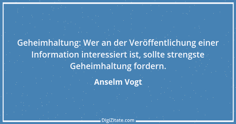 Zitat von Anselm Vogt 163