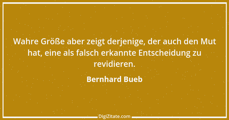 Zitat von Bernhard Bueb 6