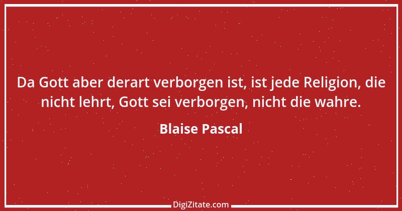 Zitat von Blaise Pascal 241