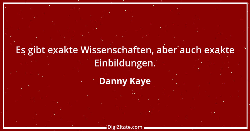 Zitat von Danny Kaye 5