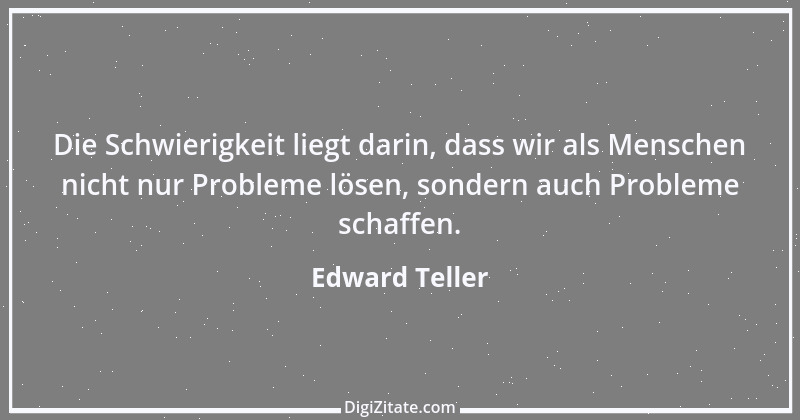 Zitat von Edward Teller 1