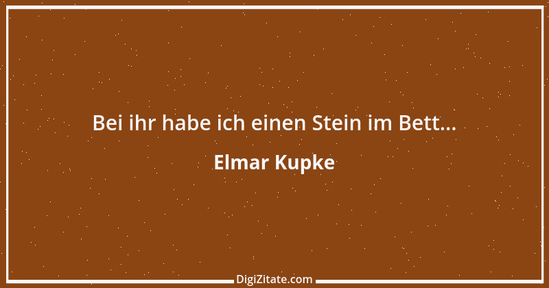 Zitat von Elmar Kupke 38