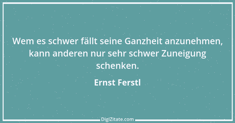 Zitat von Ernst Ferstl 1149