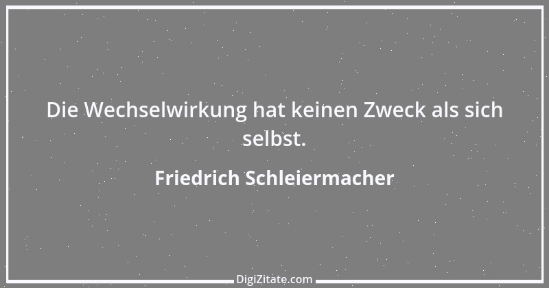 Zitat von Friedrich Schleiermacher 56