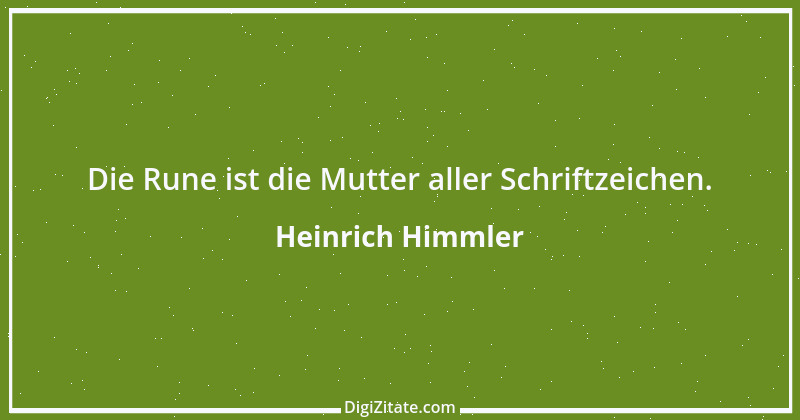 Zitat von Heinrich Himmler 2