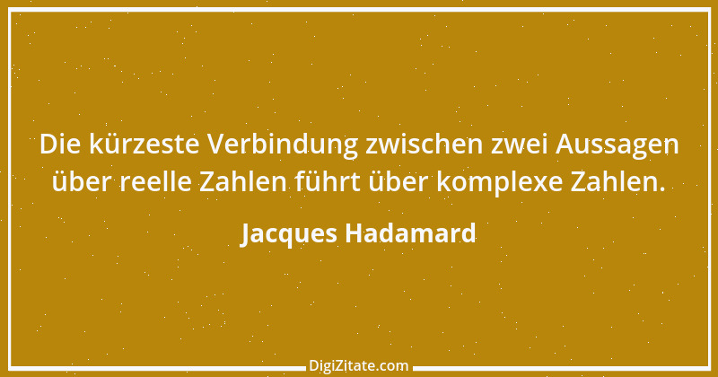 Zitat von Jacques Hadamard 2