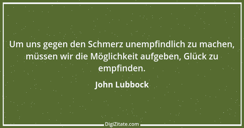 Zitat von John Lubbock 9