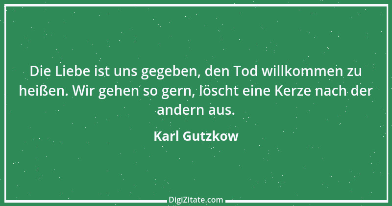 Zitat von Karl Gutzkow 289