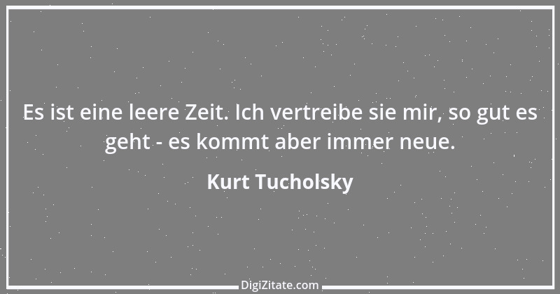 Zitat von Kurt Tucholsky 249