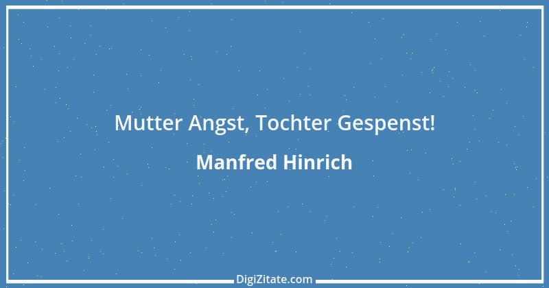 Zitat von Manfred Hinrich 1882