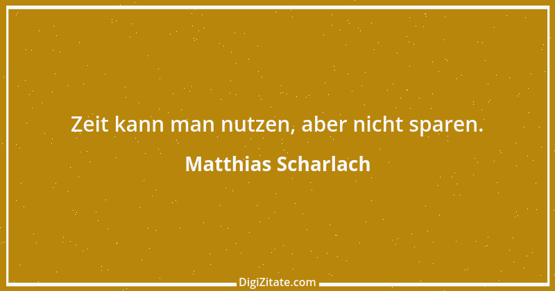 Zitat von Matthias Scharlach 23