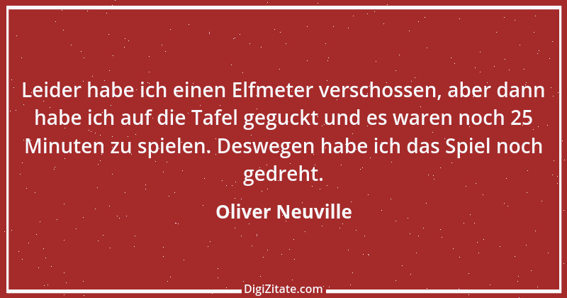 Zitat von Oliver Neuville 1