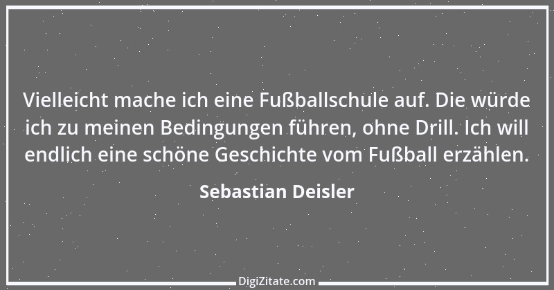 Zitat von Sebastian Deisler 4