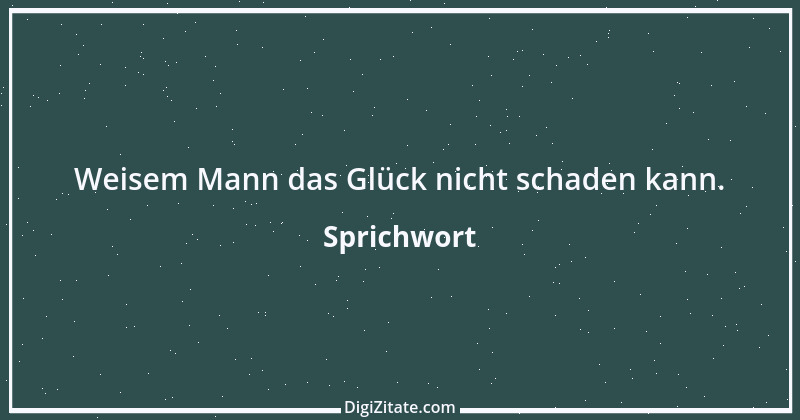 Zitat von Sprichwort 2700