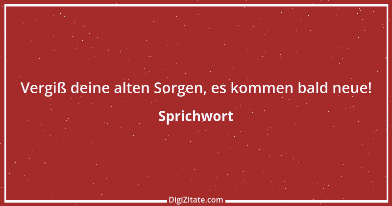 Zitat von Sprichwort 6700