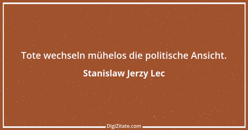 Zitat von Stanislaw Jerzy Lec 41