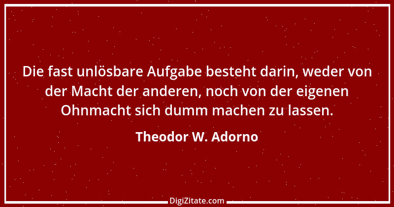 Zitat von Theodor W. Adorno 45