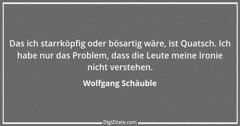 Zitat von Wolfgang Schäuble 62