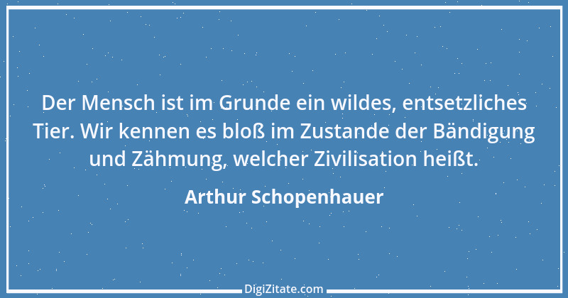 Zitat von Arthur Schopenhauer 575