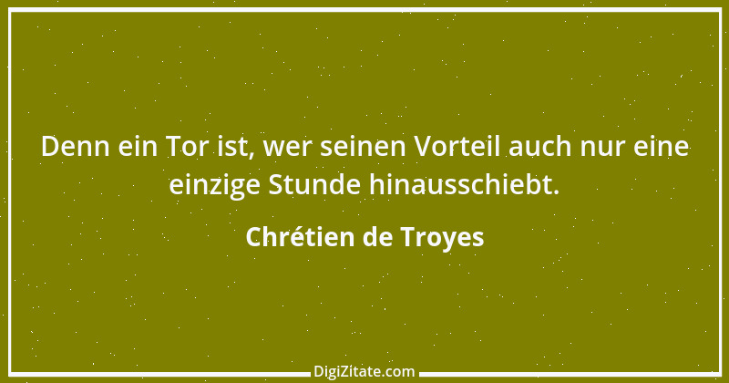 Zitat von Chrétien de Troyes 14