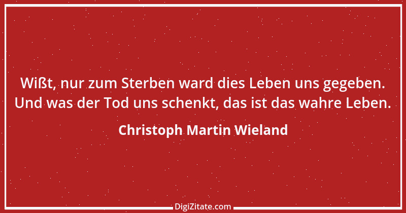 Zitat von Christoph Martin Wieland 132