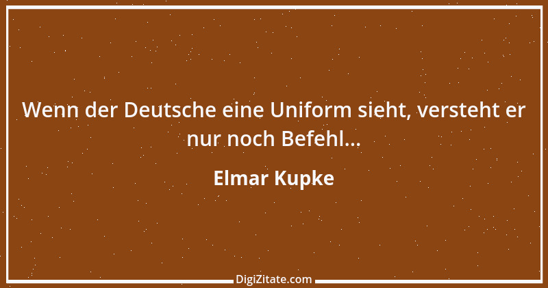 Zitat von Elmar Kupke 1039