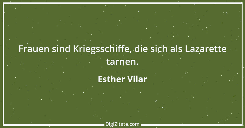 Zitat von Esther Vilar 27