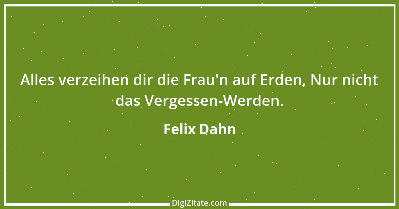 Zitat von Felix Dahn 32