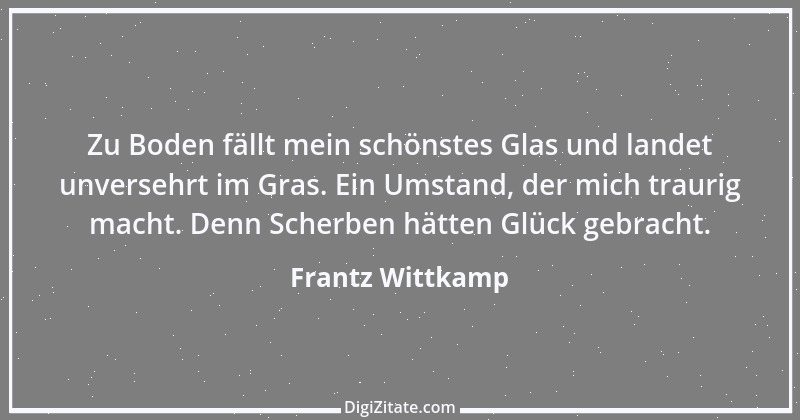 Zitat von Frantz Wittkamp 8