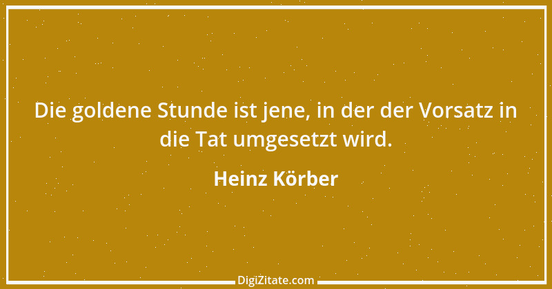 Zitat von Heinz Körber 77