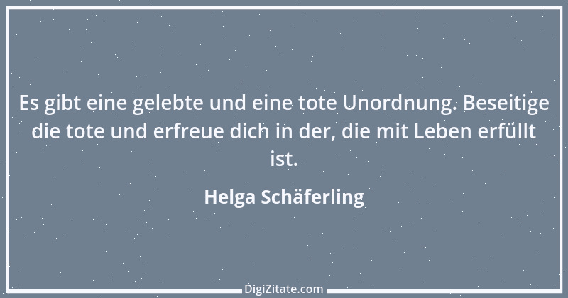 Zitat von Helga Schäferling 464