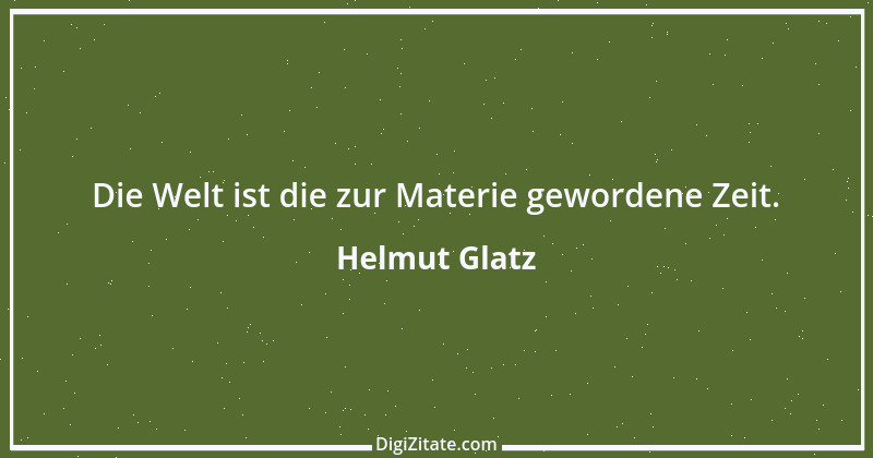 Zitat von Helmut Glatz 44