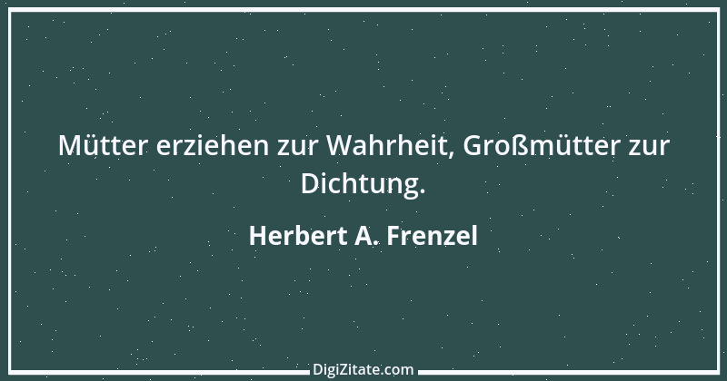 Zitat von Herbert A. Frenzel 5