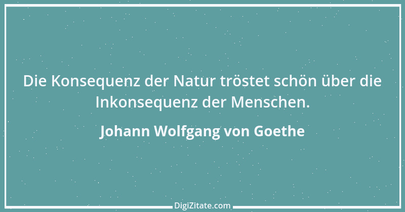 Zitat von Johann Wolfgang von Goethe 709