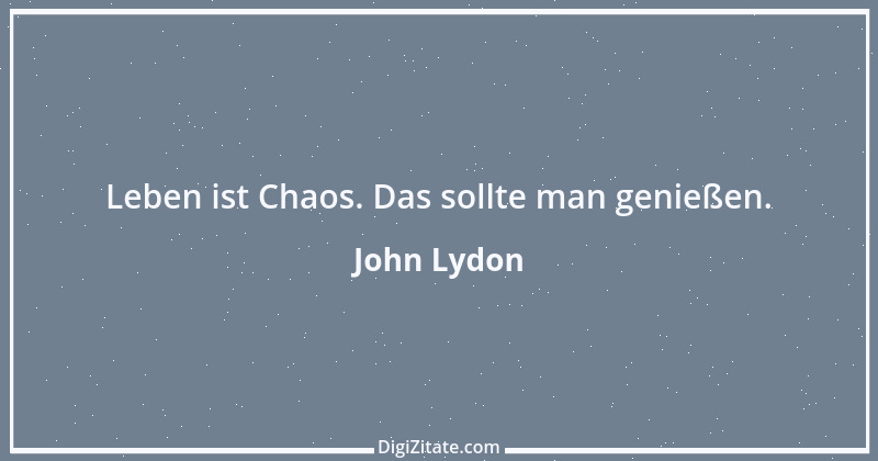 Zitat von John Lydon 1