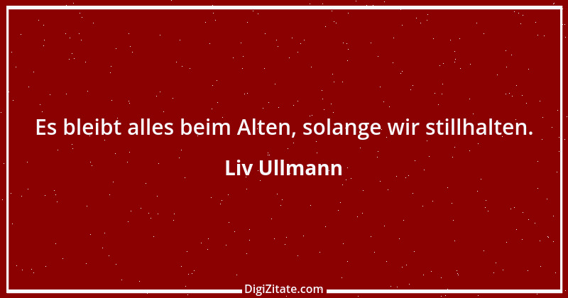 Zitat von Liv Ullmann 8