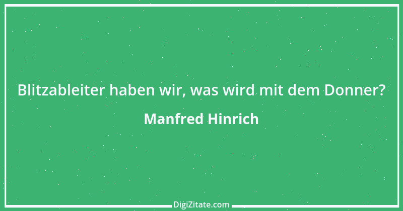 Zitat von Manfred Hinrich 2883