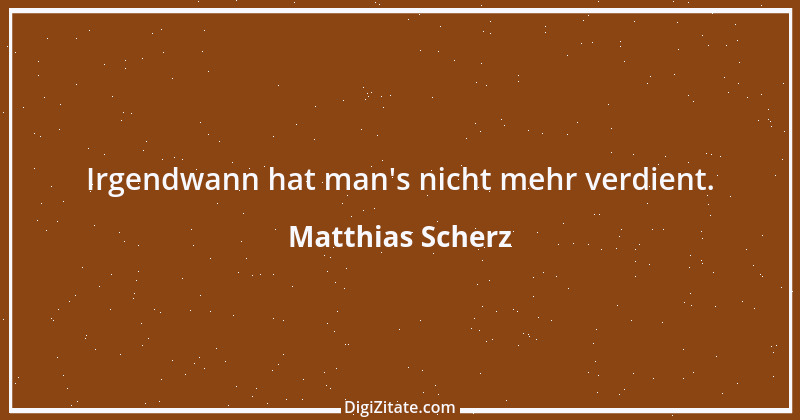 Zitat von Matthias Scherz 1