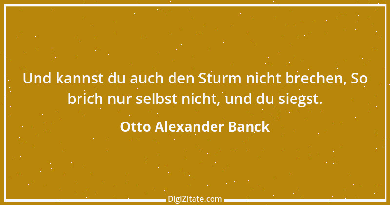 Zitat von Otto Alexander Banck 3